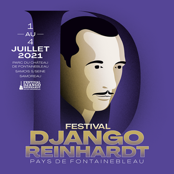 Festival Django Reinhardt du 1er au 4 Juillet 2021 Fontainebleau